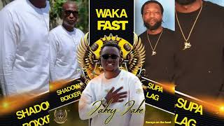 Jakey Jake - Waka Fast ft Supa Laj & Shadow Boxxer