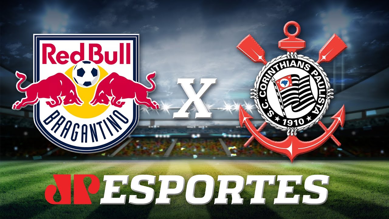 CORINTHIANS X RED BULL BRAGANTINO, FINAL