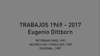 Tercer capítulo de conversaciones con Eugenio Dittborn,