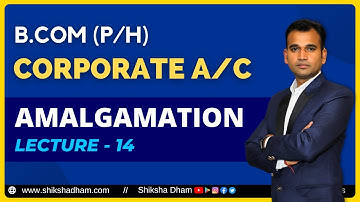 Corporate account class for bcom | Practice question | Amalgamation | part 14 | DU SOL | By Anuj sir