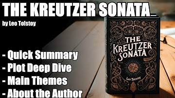 "The Kreutzer Sonata" by Leo Tolstoy - Book Summary