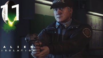 Alien Isolation - Part 11 - Marshal Waits [HARD]