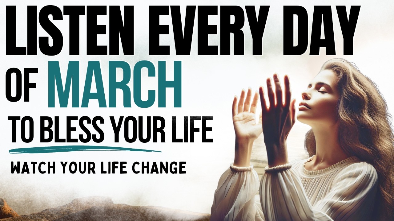 March Prayer for Blessing and Breakthrough | Morning Devotional