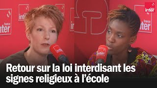 La loi interdisant les signes religieux à l'école a 20 ans  Rokhaya Diallo x Natacha Polony