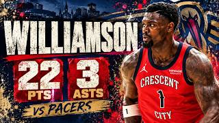 Zion Williamson 22 pts 3 asts vs Pacers 26/27 season