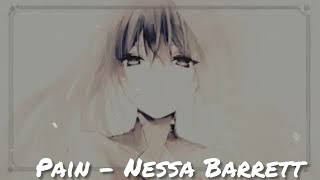 【Nightcore】⟶ Pain - Nessa Barrett