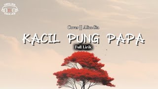 Kacil pung papa || Cover Alice Sia || full lirik, Lagu Ambon terbaru 2025