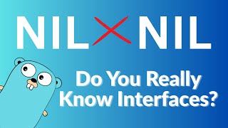 Do You Really Know Go Interfaces