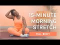 15 min full body morning stretch  beginner  roam loud