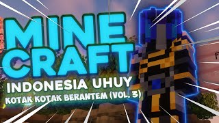 Minecraft Indonesia Uhuy - Kotak Kotak Berantem (Vol. 3)