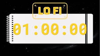 Study With This 60 Minute Timer.  1h Lo-fi Music Timer.