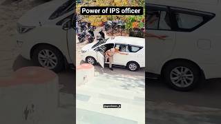Power of IPS officer |#entryips #Powerofias #upsc #civilserviceexam #motivation ##shorts #shortsfeed