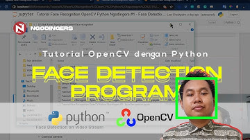 Program Face Detection menggunakan OpenCV dan Python | Tutorial Face Recognition Bahasa Indonesia #2