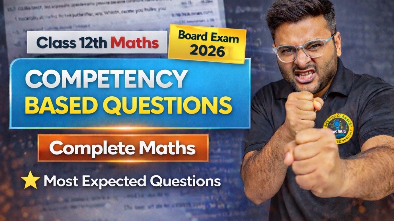 Class 12 Maths Competency Based Questions I Important Competency Questions For Board Exam 2026