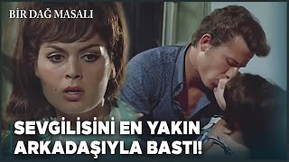 Bir Dağ Masalı Türk Filmi | Lale Sevgilisi ile En Yakın Arkadaşını Basar