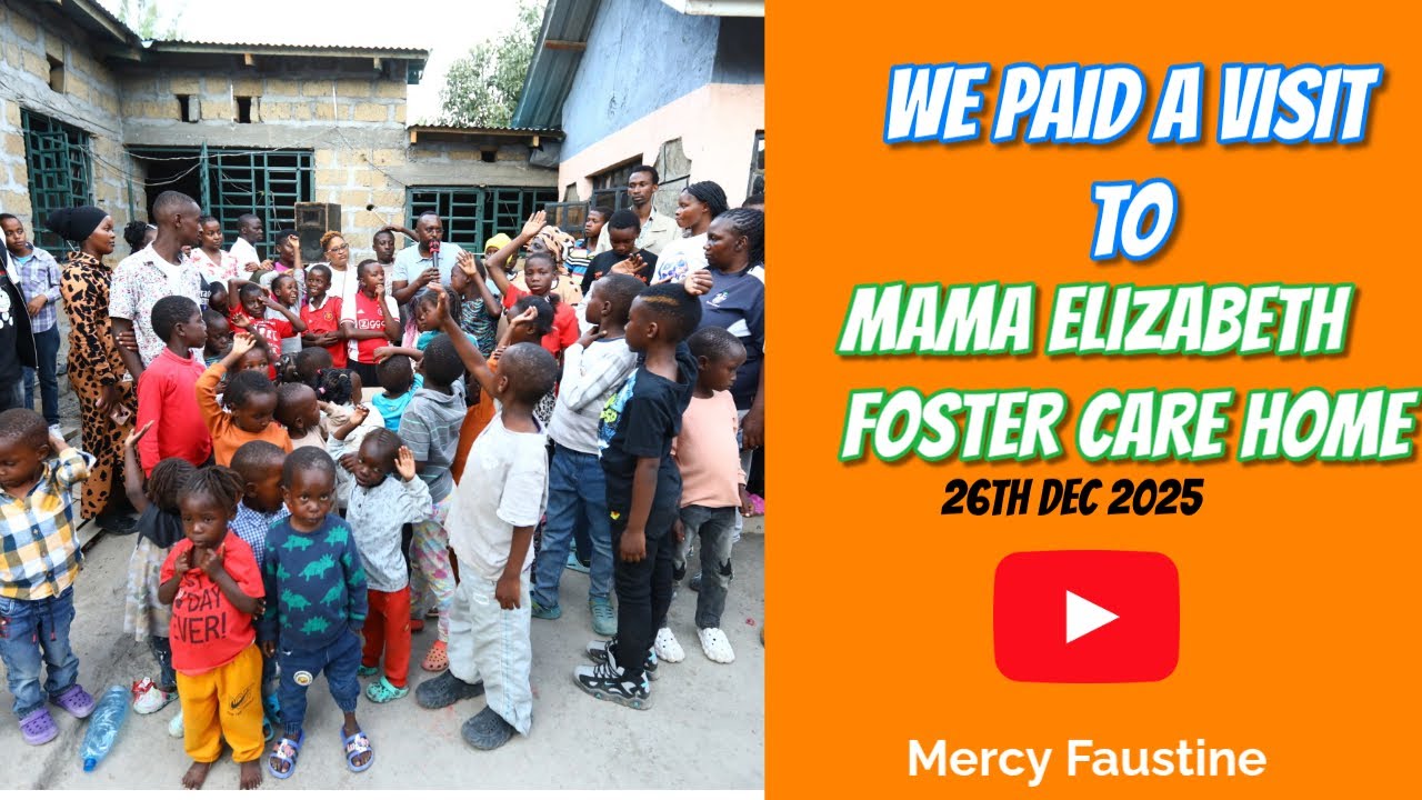 A VISIT TO MAMA ELIZABETH FOSTER CARE HOME