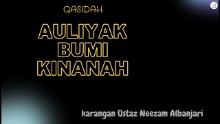 (Video Lirik) Qasidah Awliyak Bumi Kinanah  - Ustaz Neezam Al-Banjari & Babul Mustofa