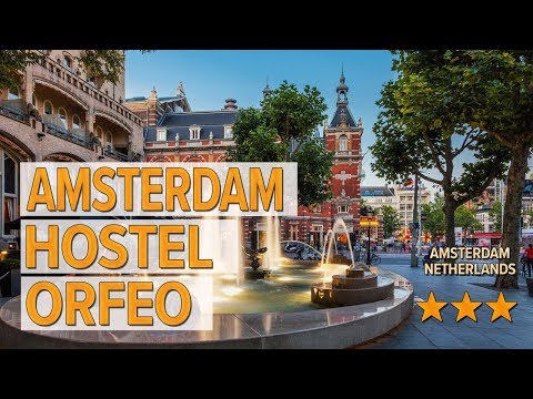 amsterdam hostel orfeo hotel review hotels in amsterdam netherlands hotels