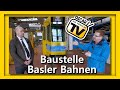 Baustelle Basler Bahnen