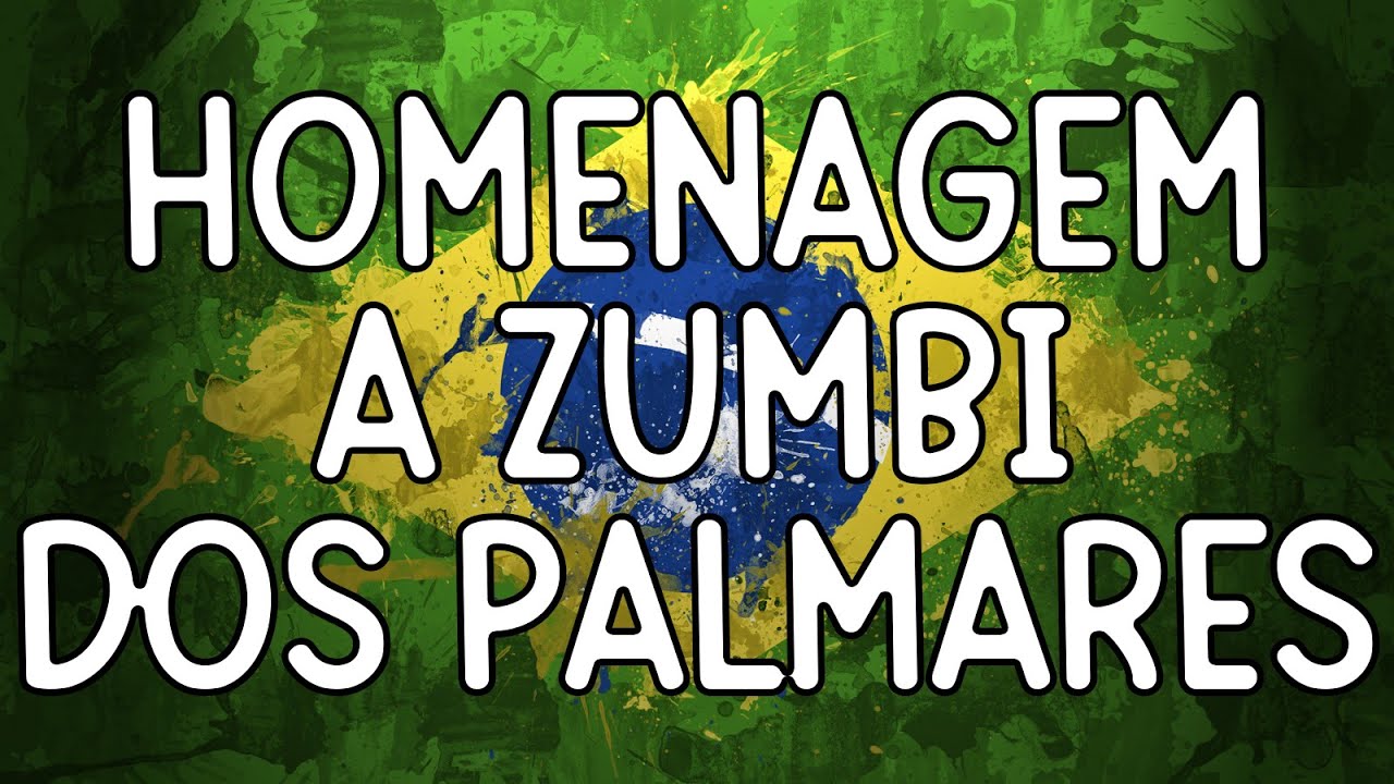Homenagem a Zumbi dos Palmares 🇧🇷 - YouTube