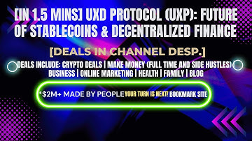 [In 1.5 mins] UXD Protocol (UXP): Future of Stablecoins & Decentralized Finance [Deals In Ch. Dep.]
