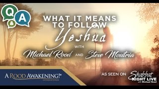 Following Messiah - Q&A with Michael Rood and Steve Moutria