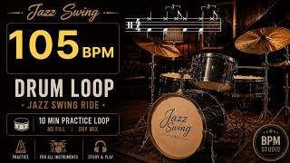 105 BPM Jazz Swing Drum Loop | Pattern 1 | 10 Min Practice Groove