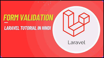 Laravel Form Validation | Laravel Tutorial in Hindi #8