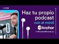 🔴Aprende a hacer tu podcast GRATIS y FÁCIL con la app Anchor 👉PASO A PASO [sin necesidad de equipos]