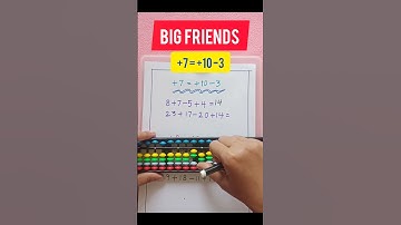 Big FRIENDS ADDITION CONCEPT +7=+10 -3 #fun #maths #abacus Level -3