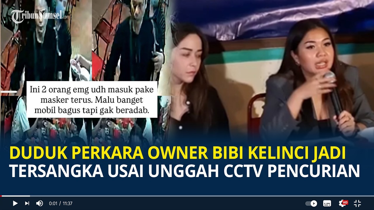 Duduk Perkara Owner Bibi Kelinci Jadi Tersangka Usai Unggah CCTV Pencurian di Restorannya