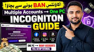 Incogniton Anti-Detect Browser Tutorial 2026 – Complete Setup, Profiles & Multiple Accounts Guide