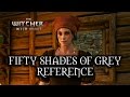 The Witcher 3: Wild Hunt - Fifty Shades of Grey Reference