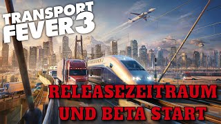 TRANSPORT FEVER 3 - BETA verrät den Release - oder doch nicht? | Meine Theorie | TPF3 NEWS