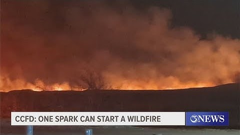CCFD: One spark can start a wildfire