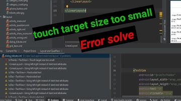 Touch target size too small txtsize. Android studio. xml error, locket problem solve.