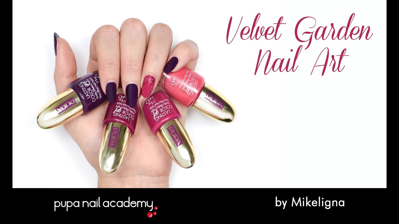 Velvet Garden #NailArt by Mikeligna | PUPA NAIL ACADEMY