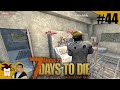 Coop opossum  44  infestation en douceur fin    7 days to die alpha 21 stable