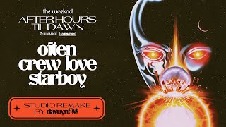 The Weeknd  Often / Crew Love / Starboy (After Hours Til Dawn) [Studio Remake] | Sofi |