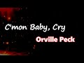 Orville Peck C Mon Baby Cry Lyrics mp3