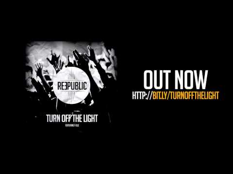 Reepublic - "Turn Off The Light" [Official Radio Edit]