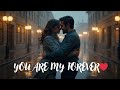 You Are My Forever ❤️ | Soulful Romantic English Love Song (Official Video)