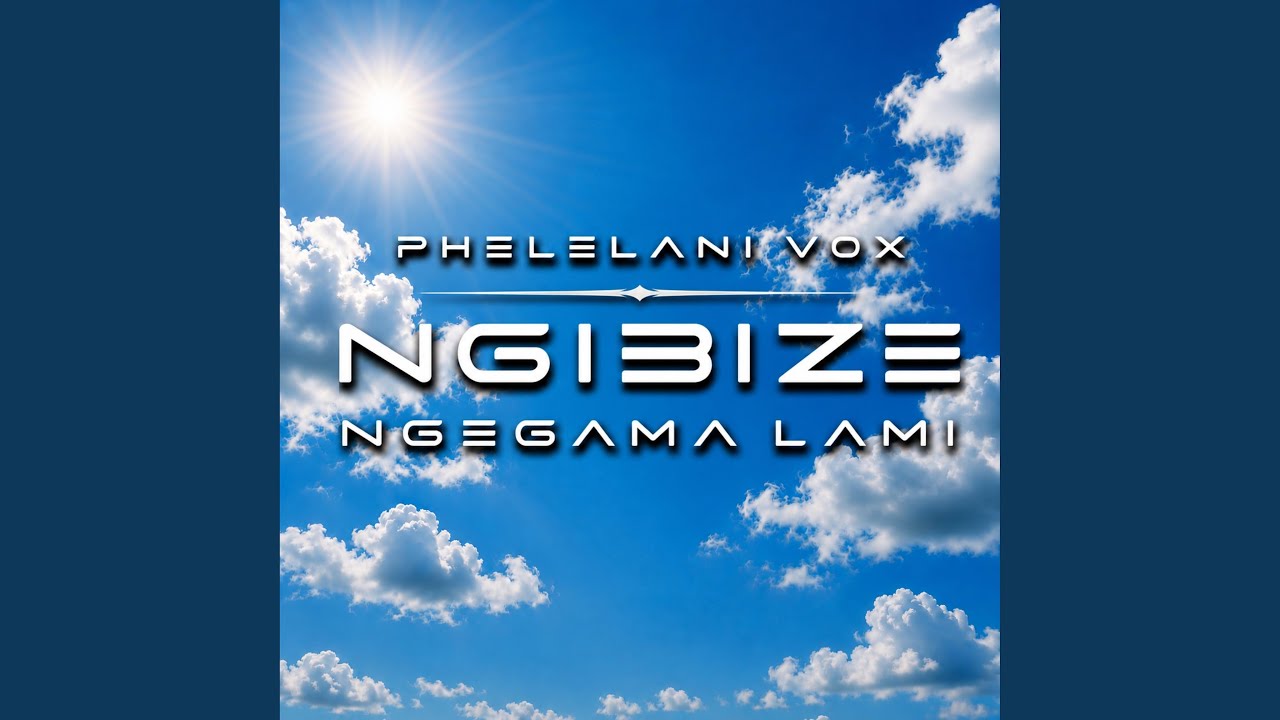Ngibize Ngegama Lami