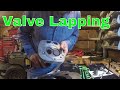 Lapping your valves valve job