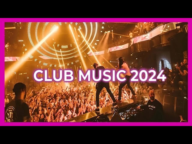 CLUB MUSIC MIX 2024 🔥 | The best remixes of popular songs class=