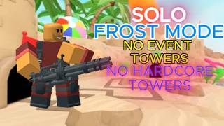 How to beat Frost mode solo in TDS!