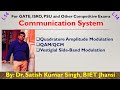 Communication Engg | L14 | Quadrature Amplitude Modulation |Vestigial Sideband Modulation | GATE