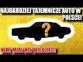 NAJWIĘKSZA TAJEMNICA POLSKIEJ MOTORYZACJI! Auto które miało nie ISTNIEĆ!!!