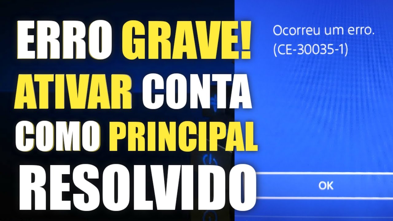 erro-ce-30035-1-ativar-conta-como-principal-no-ps4-resolvido-youtube