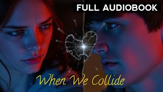 Download lagu When We Collide [Full Audiobook] Romance Novelette | Akumah